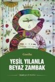 Yesil Yilanla Beyaz Zambak Yesil Yilanla Beyaz Zambak