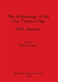 The Archaeology of the Clay Tobacco Pipe VIII