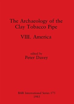 The Archaeology of the Clay Tobacco Pipe VIII