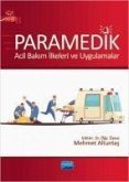 Paramedik- Acil Bakim Ilkeleri ve Uygulamalar