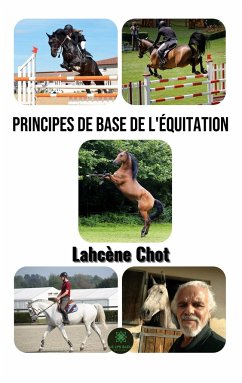 Principes de base de l'équitation - Lahcène, Chot