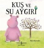 Kus ve Su Aygiri Kus ve Su Aygiri