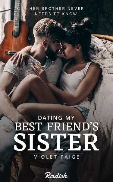 Dating My Best Friend's Sister (eBook, ePUB)