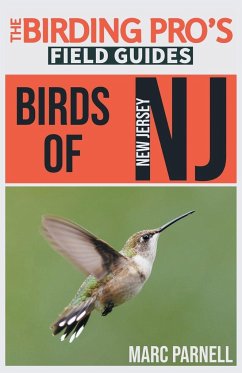 Birds of New Jersey (The Birding Pro's Field Guides) - Parnell, Marc