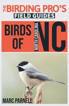 Birds of North Carolina (The Birding Pro's Field Guides) - Parnell, Marc