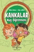 Kankalar - Kus Ögretmeni - Jellett, Tom; Arena, Felice