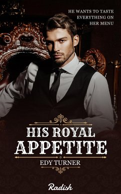 Cover His Royal Appetite (eBook, ePUB)