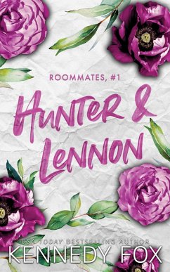 Hunter & Lennon (Roommates, #1) (eBook, ePUB) - Fox, Kennedy