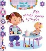 Eda Yemek Oyunu Oynuyor - Kücük Hanimlar