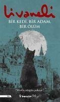 Bir Kedi, Bir Adam, Bir Ölüm Ciltli - Livaneli, Zülfü