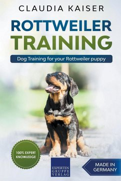 Rottweiler Training - Dog Training for your Rottweiler puppy - Kaiser, Claudia