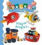 Ulasim Araclari - Bebek Kitaplari