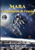 Mara: La conception de l'espace