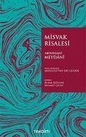 Misvak Risalesi - Meydani, Abdulgani