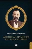 Abdülhak Hamidin Son Yillari ve Son Siirleri - Tevfik Gönensay, Hifzi