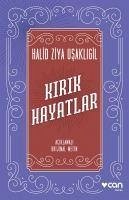 Kirik Hayatlar - Ziya Usakligil, Halid