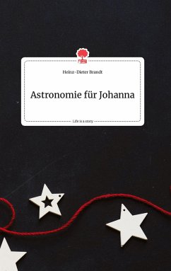 Astronomie für Johanna. Life is a Story - story.one - Brandt, Heinz-Dieter