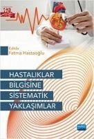 Hastaliklar Bilgisine Sistematik Yaklasimlar - Kolektif