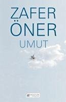 Umut - Öner, Zafer