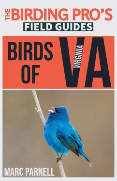 Birds of Virginia (The Birding Pro's Field Guides) - Parnell, Marc