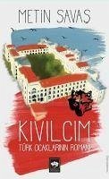 Kivilcim - Savas, Metin