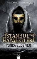 Istanbuun Hayaletleri - Eldener, Yonca