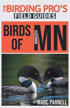 Birds of Minnesota (The Birding Pro's Field Guides) - Parnell, Marc