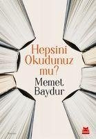 Hepsini Okudunuz mu - Baydur, Memet