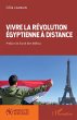 Vivre la révolution égyptienne à... - Bild 1