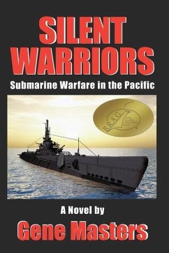 Silent Warriors: Submarine Warfare in the Pacific - Masters, Gene