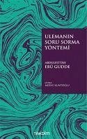 Ulemanin Soru Sorma Yöntemi - Ebu Gudde, Abdulfettah