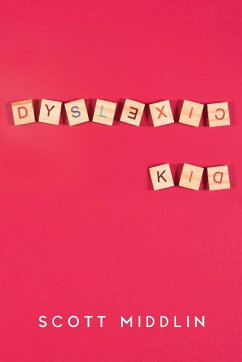 Dyslexic Kid - Middlin, Scott