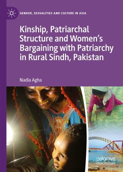 Kinship, Patriarchal Structure and Women’s Bargaining with Patriarchy in Rural Sindh, Pakistan (eBook, PDF) - Agha, Nadia