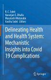 Delineating Health and Health System: Mechanistic Insights into Covid 19 Complications (eBook, PDF)