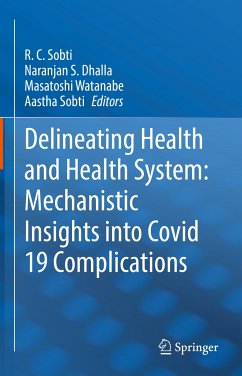 Delineating Health and Health System: Mechanistic Insights into Covid 19 Complications (eBook, PDF)