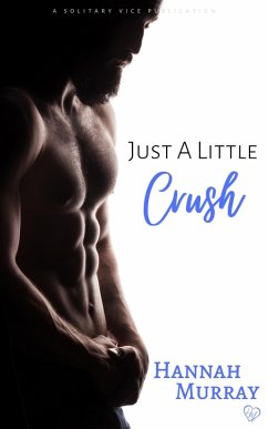 Just A Little Crush (eBook, ePUB) - Murray, Hannah
