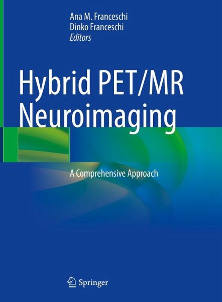 Hybrid PET/MR Neuroimaging (eBook, PDF) Hybrid PET/MR Neuroimaging (eBook, PDF)