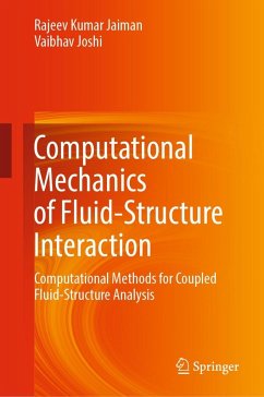 Computational Mechanics of Fluid-Structure Interaction (eBook, PDF) - Jaiman, Rajeev Kumar; Joshi, Vaibhav