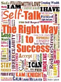 Self-Talk the Right Way to Success (Self Mastery, #2) (eBook, ePUB)