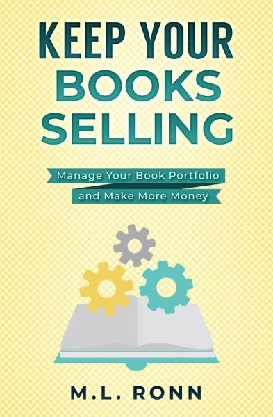 Keep Your Books Selling (Author Level Up, #16) (eBook, ePUB)