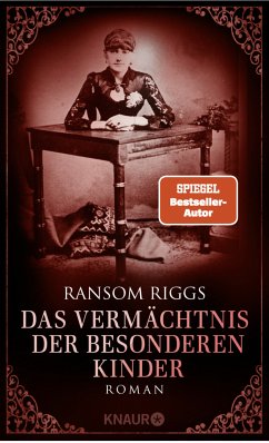 Das Vermächtnis der besonderen Kinder / Die besonderen Kinder Bd.5  - Riggs, Ransom