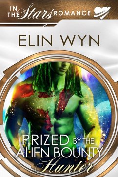 Cover Prized by the Alien Bounty Hunter (Mtoain Bounty Hunters, #5) (eBook, ePUB)