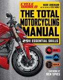 The Total Motorcycling Manual (eBook, ePUB)