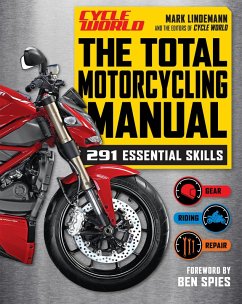 The Total Motorcycling Manual (eBook, ePUB) - Lindemann, Mark; The Editors of Cycle World