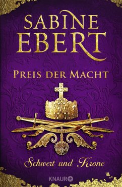 Preis der Macht / Schwert und Krone Bd.5 (Mängelexemplar) - Ebert, Sabine
