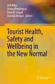 Tourist Health, Safety and Wellbeing in the New Normal (eBook, PDF)