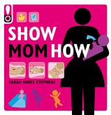 Show Mom How (eBook, ePUB)
