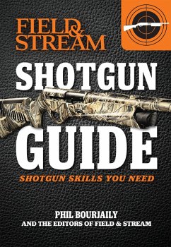 Shotgun Guide (eBook, ePUB) - Bourjaily, Phil; The Editors of Field & Stream