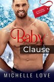 The Baby Clause: A Holiday Romance (eBook, ePUB)