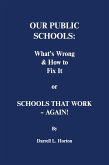 Our Public Schools: What's Wrong & How to Fix It (eBook, ePUB)